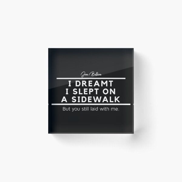 I Dreamt Acrylic Block