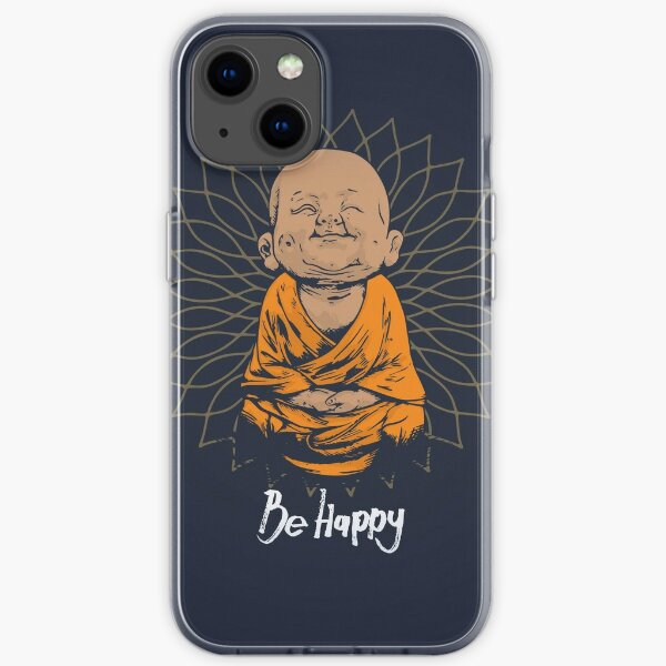 Soyez heureux petite chemise de Bouddha - bouddha mignon bonnes vibes et positivité drôle t-shirt Coque souple iPhone