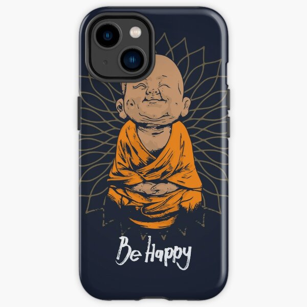 Be Happy Little Buddha shirt - cute buddha good vibes and positivity funny t shirt iPhone Tough Case
