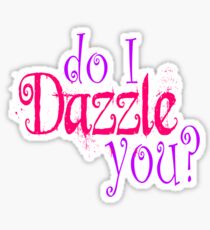 Do I Dazzle You? Twilight Sticker