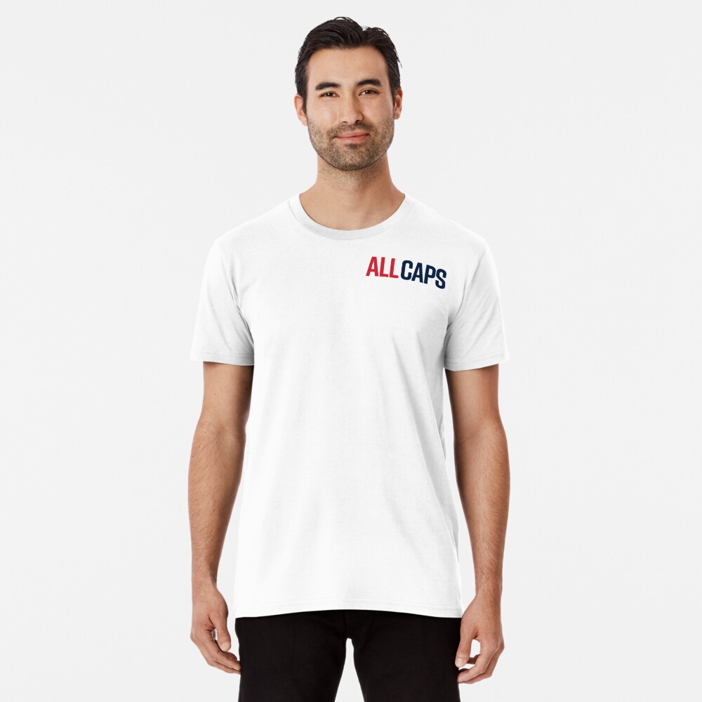 ALL CAPS Premium T-Shirt for Sale by hobm | Redbubble