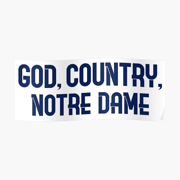 God, Country, Notre Dame Poster