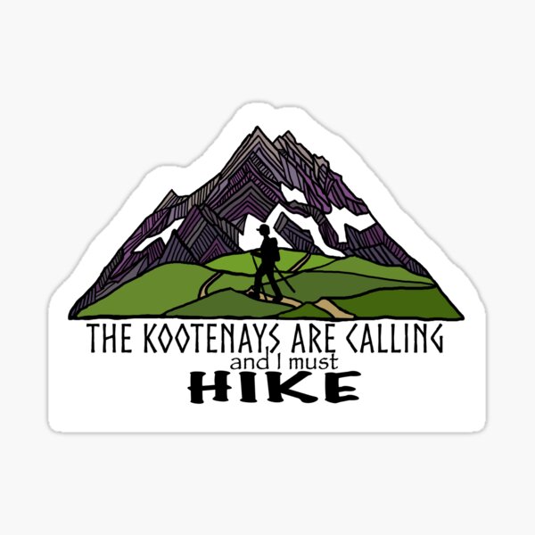 The Kootenays Are Calling Sticker