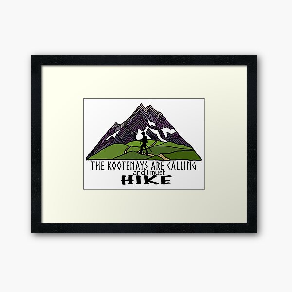 The Kootenays Are Calling Framed Art Print