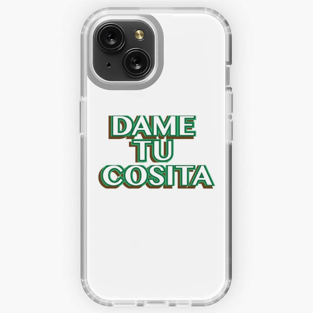 Dame tu cosita