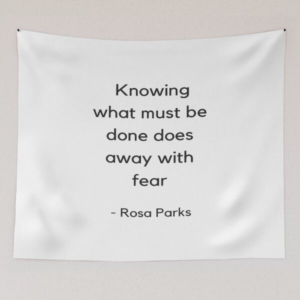 Item preview, Knowing what must be done does away with fear - Rosa Parks Inspirational Quote designed and sold by Inspirationmotivation.