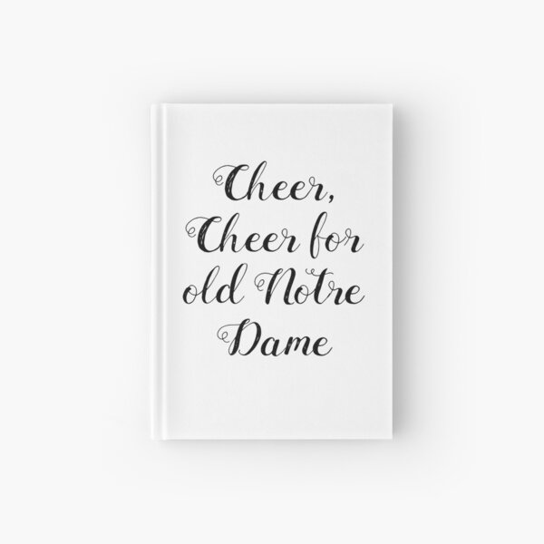Cheer Cheer For Old Notre Dame Hardcover Journal