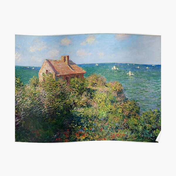 Fishermans Cottage on the Cliffs at Varengeville Claude Monet Poster