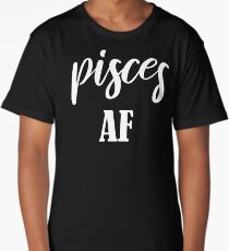 Pisces AF Long T-Shirt