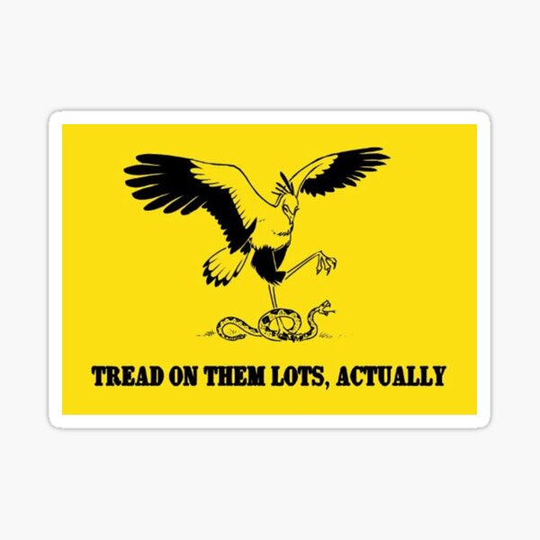 Tread on Them Lots, Actually Sticker