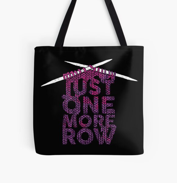Just One More Row Funny Knitting All Over Print Tote Bag