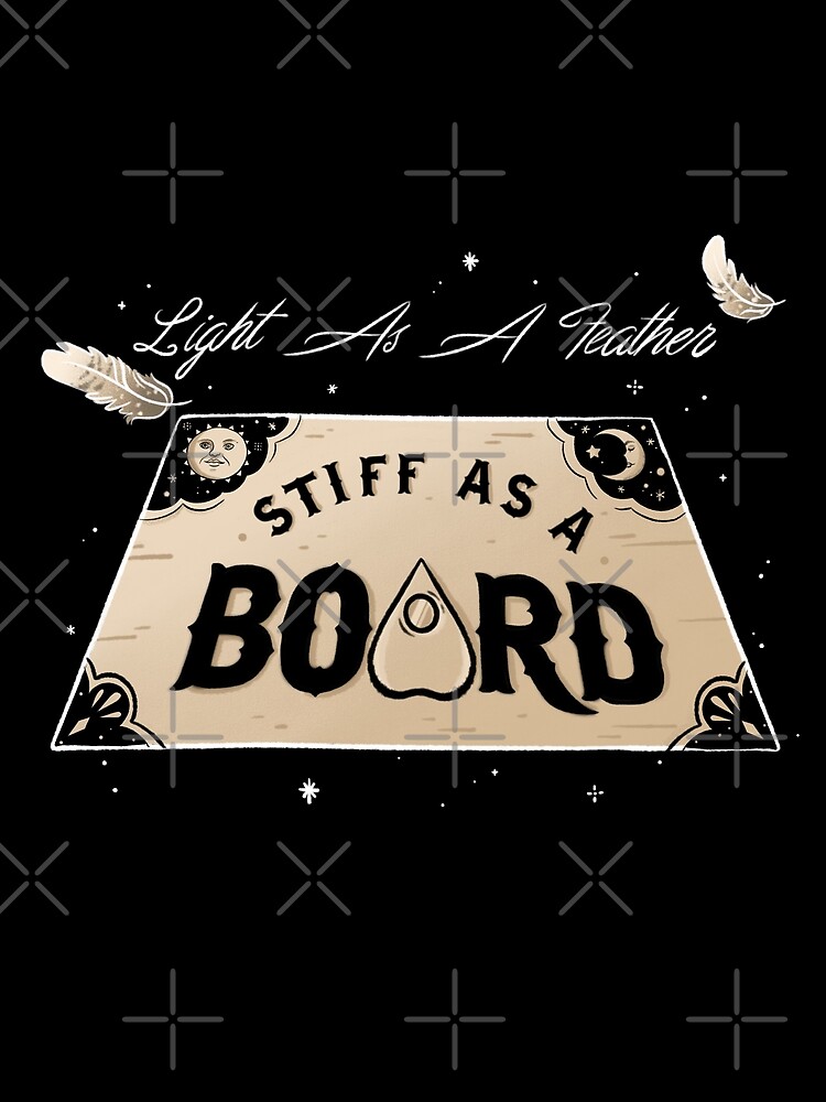 Light As A Feather Stiff As A Board Poster By Theghoulishgarb Redbubble 5781