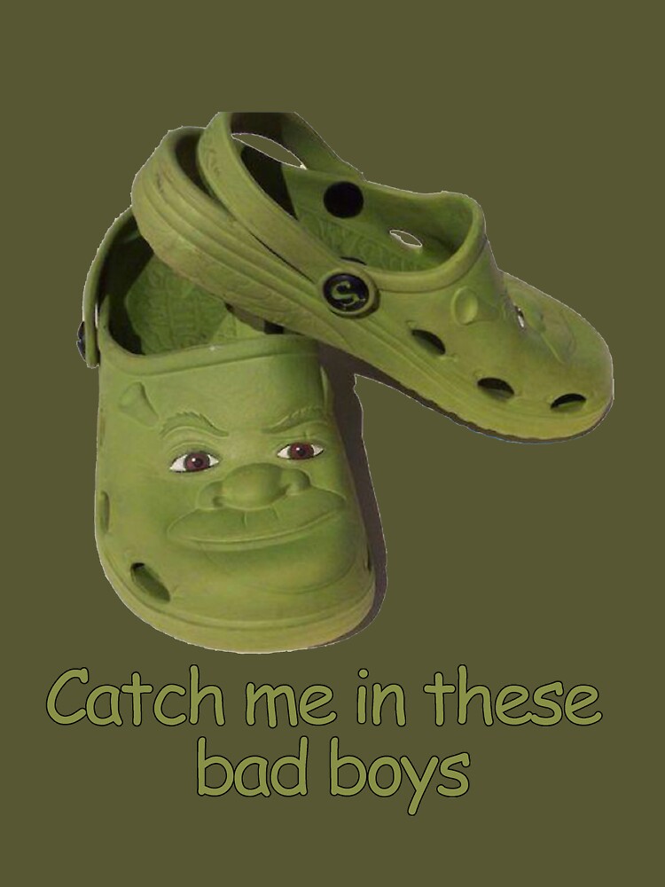 Catch me in these fresh shrek crocs | Greeting Card