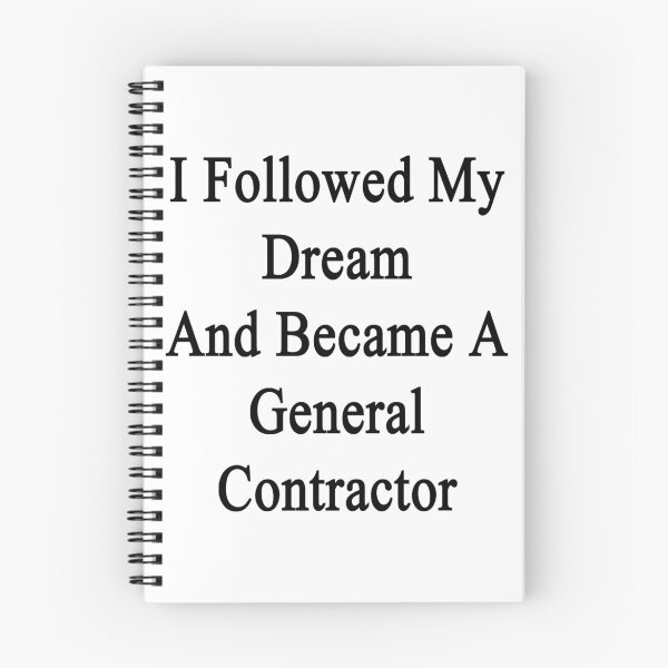 Item preview, I Followed My Dream And Became A General Contractor designed and sold by supernova23.