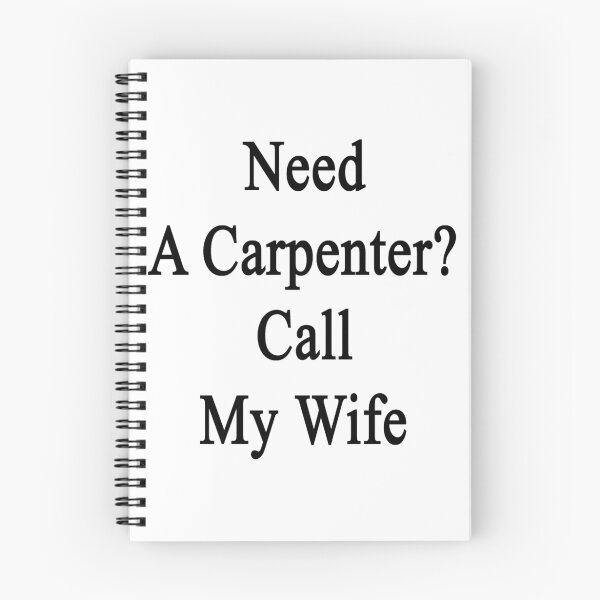 Item preview, Need A Carpenter? Call My Wife designed and sold by supernova23.