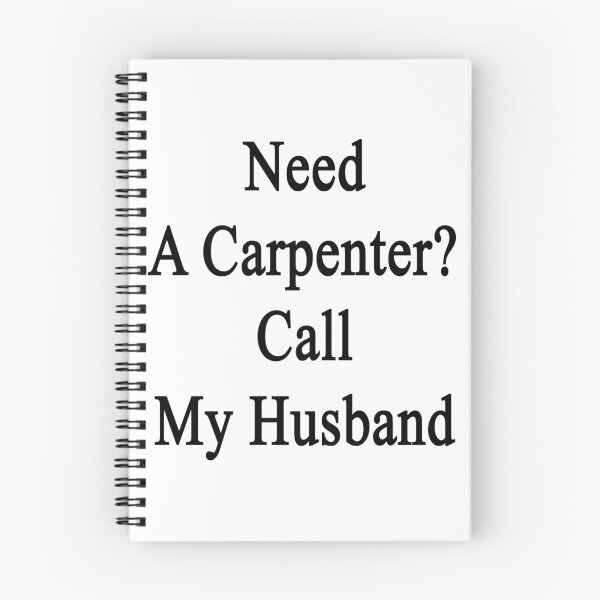 Item preview, Need A Carpenter? Call My Husband  designed and sold by supernova23.