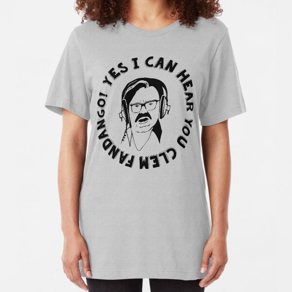 Yes I can Hear You Clem Fandango - Toast of London Shirt Slim Fit T-Shirt