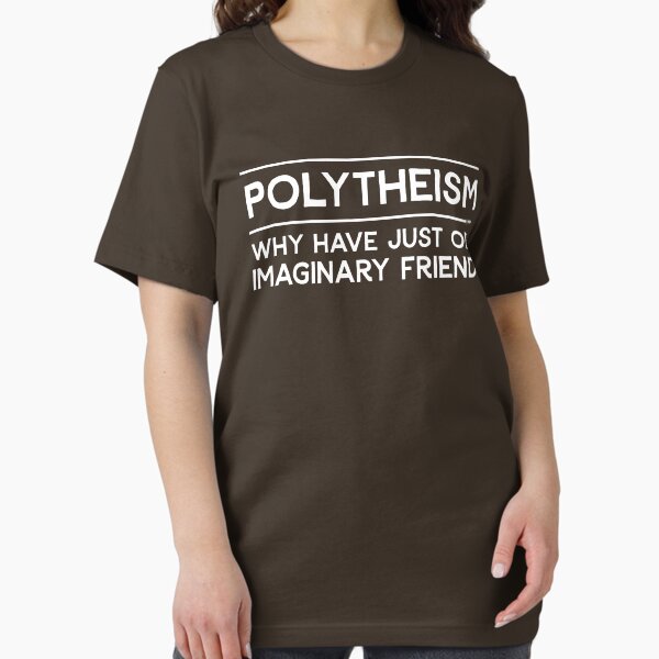 Item preview, Polytheism - Why Have Just One Imaginary Friend designed and sold by keepers.