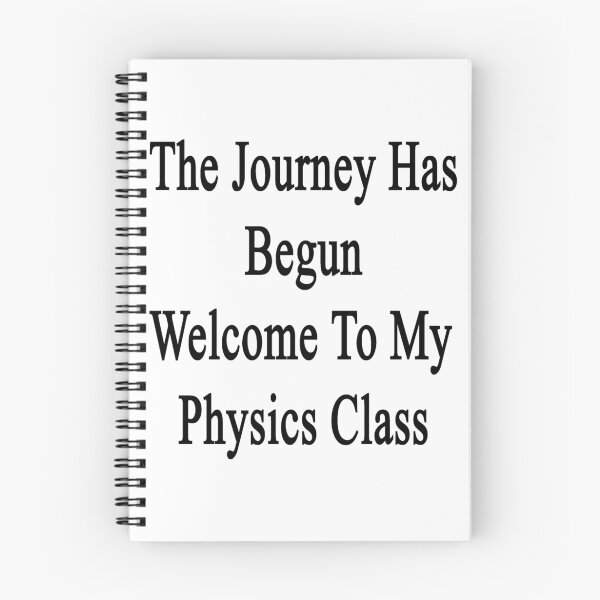Item preview, The Journey Has Begun Welcome To My Physics Class  designed and sold by supernova23.
