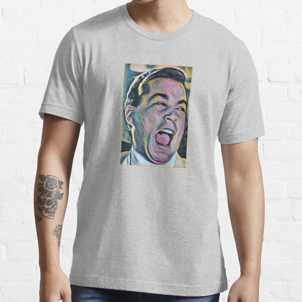 Ray Liotta Laugh mafia gangster movie Goodfellas painting Essential T-Shirt