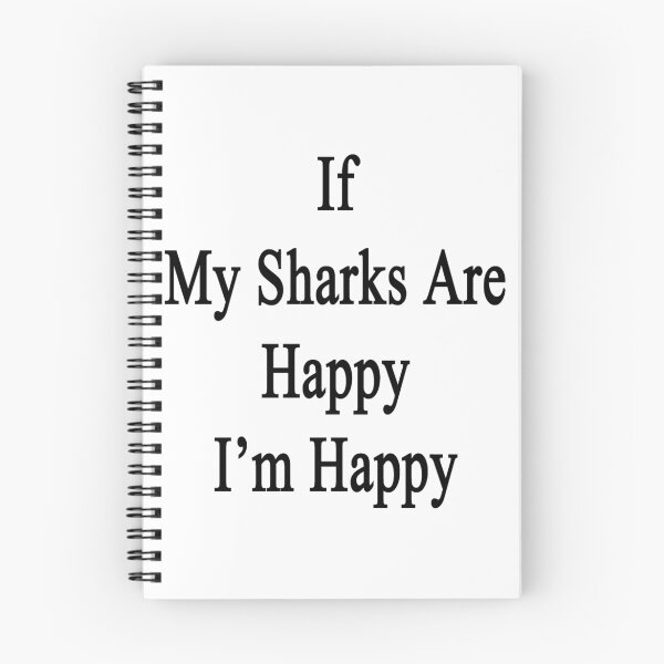 Item preview, If My Sharks Are Happy I'm Happy  designed and sold by supernova23.