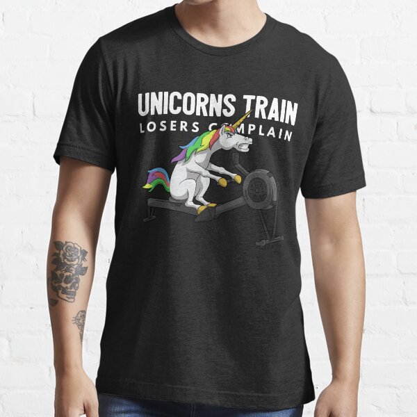 Unicorns Train, Losers Complain Essential T-Shirt