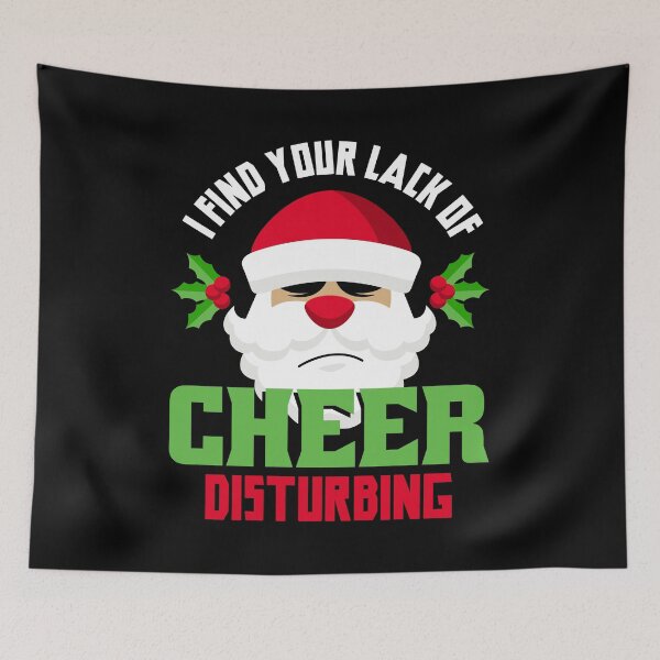 Item preview, I Find Your Lack of Cheer Disturbing designed and sold by VomHaus.