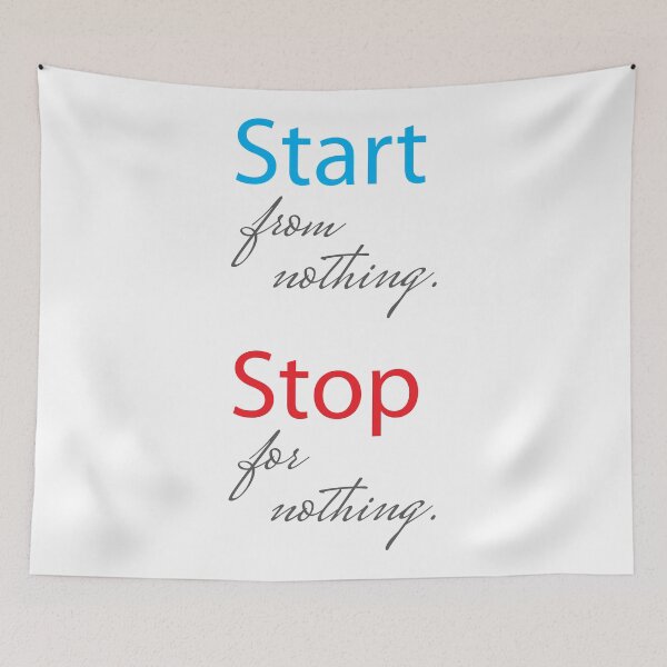 Item preview, start from nothing, stop for nothing designed and sold by Mskathrynne.