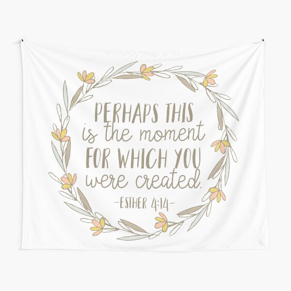 Bible Verse - Esther 4:14 Tapestry