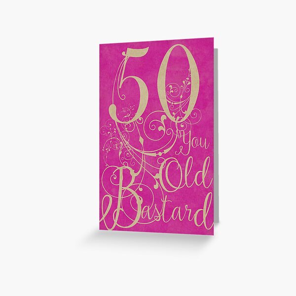 Old Bastard Birthday Gifts Merchandise Redbubble