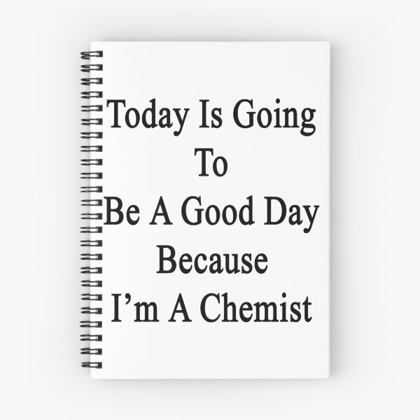 Item preview, Today Is Going To Be A Good Day Because I'm A Chemist  designed and sold by supernova23.