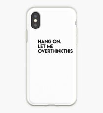 Warte, lass mich überdenken iPhone-Hülle & Cover