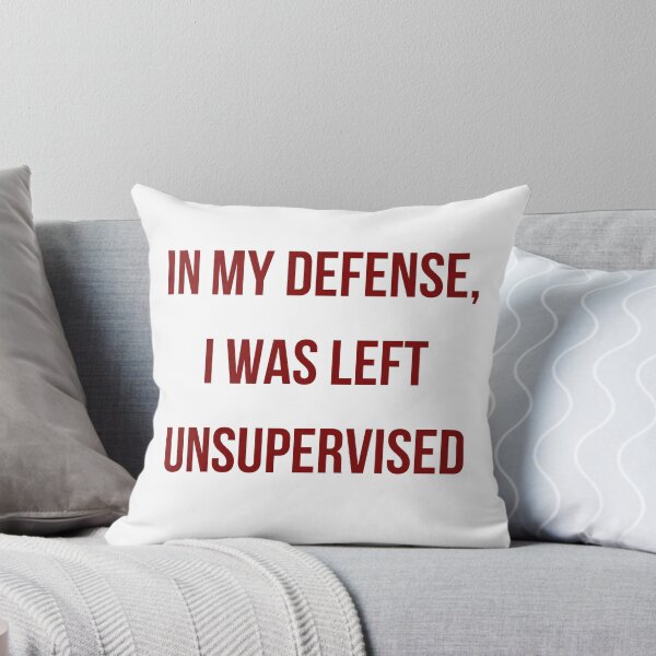 Item preview, In my defense, I was left unsupervised designed and sold by rymcintire.