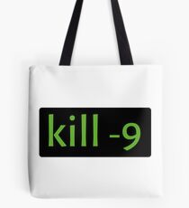 kill -9 Tote Bag