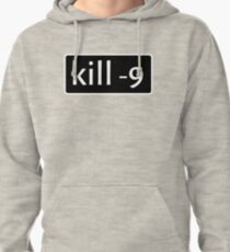 kill -9 Pullover Hoodie