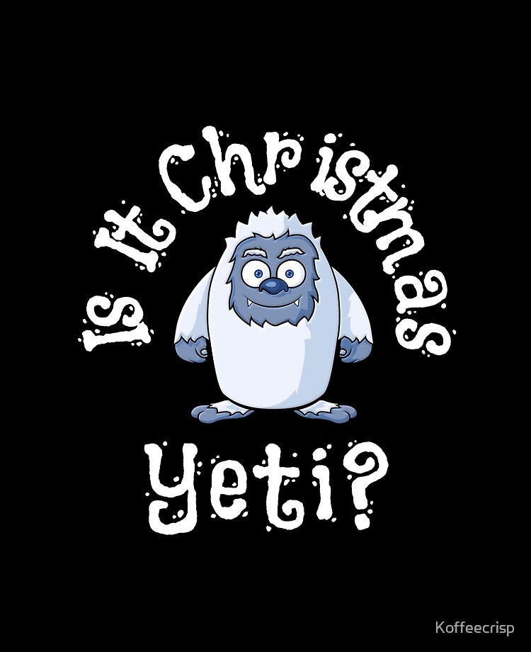 Is It Christmas Yeti? Bigfoot, Sasquatch, Abominable Snowman