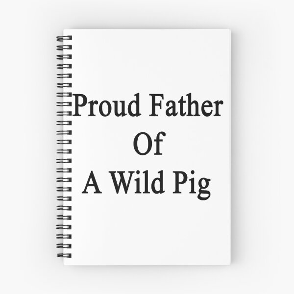 Item preview, Proud Father Of A Wild Pig  designed and sold by supernova23.