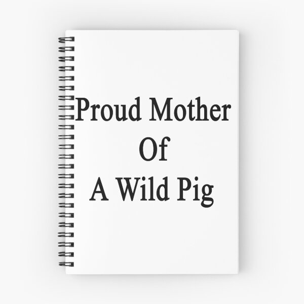 Item preview, Proud Mother Of A Wild Pig  designed and sold by supernova23.
