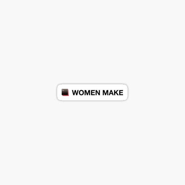 Women Make rectangular logo + text Sticker