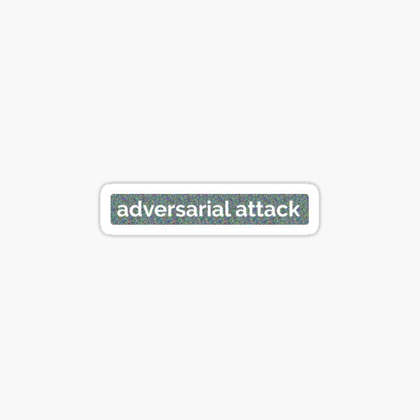 Item preview, Adversarial attack designed and sold by FunnyGrief.