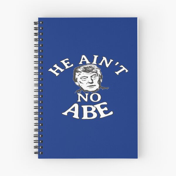 Item preview, Trump Ain't No Abe designed and sold by walkingrock.