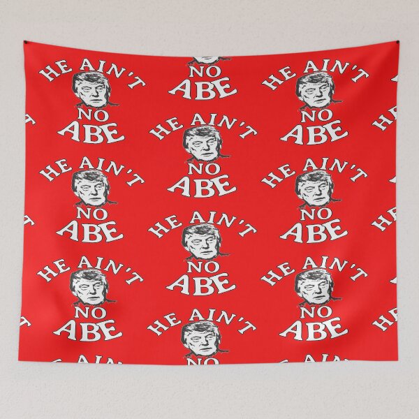 Item preview, Trump Ain't No Abe designed and sold by walkingrock.