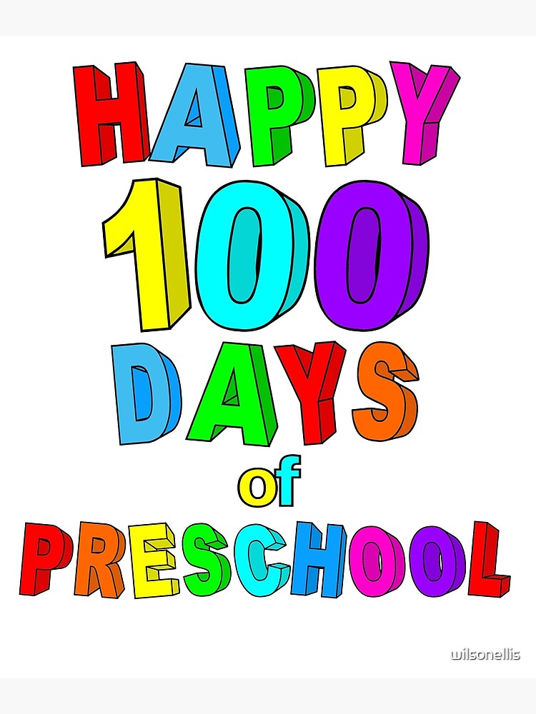 happy-100-days-of-school-preschool-poster-for-sale-by-wilsonellis