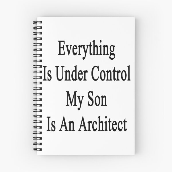Item preview, Everything Is Under Control My Son Is An Architect designed and sold by supernova23.
