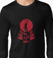 Hail to the King Long Sleeve T-Shirt