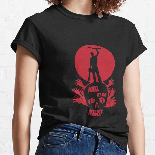 Hail to the King Classic T-Shirt