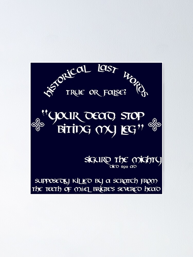 historical-last-words-sigurd-the-mighty-poster-for-sale-by