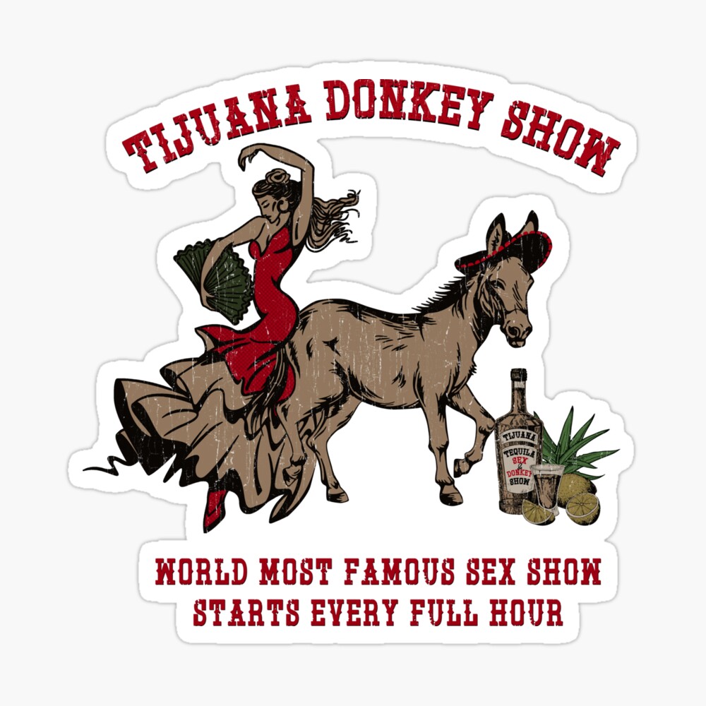 Tijuana World Famous Hottest Night Donkey Show