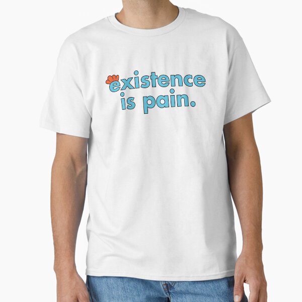 Item preview, Existence is Pain designed and sold by muskitt.