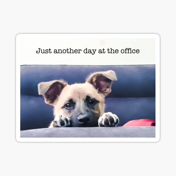 Just Another Day At The Office Sticker